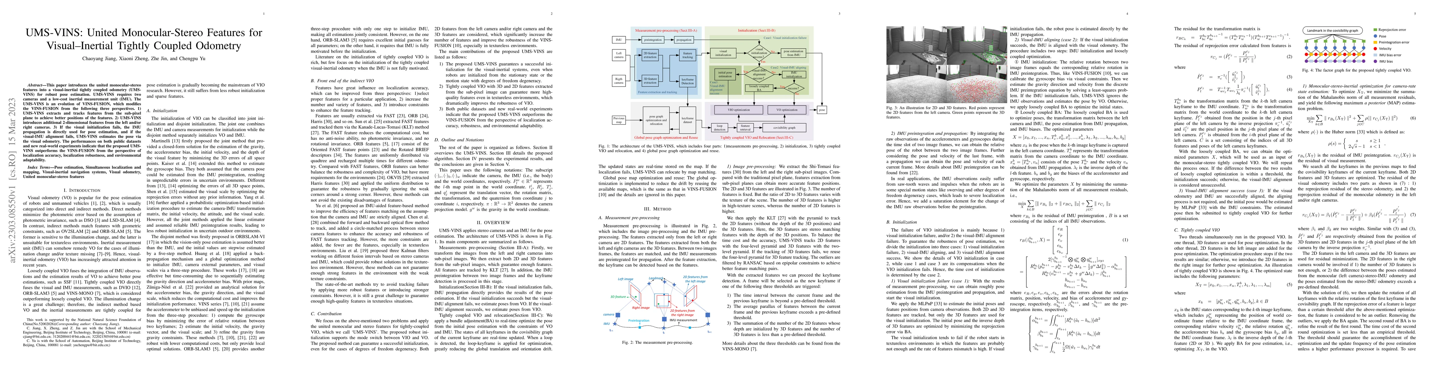 Thumbnail for UMS-VINS: United Monocular-Stereo Features for Visual-Inertial Tightly
  Coupled Odometry