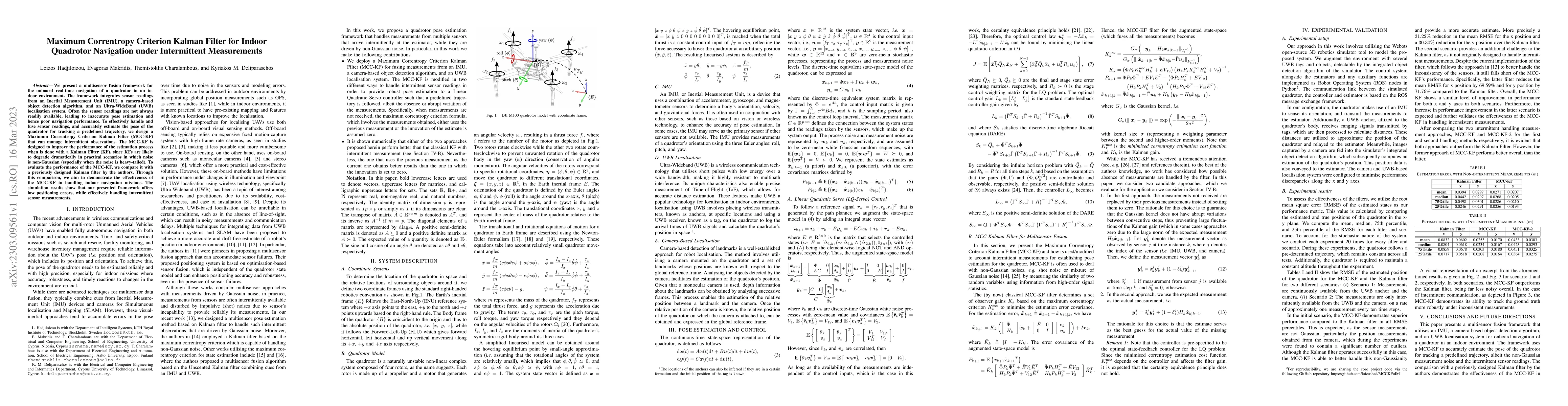 Thumbnail for Maximum Correntropy Criterion Kalman Filter For Indoor Quadrotor
  Navigation Under Intermittent Measurements