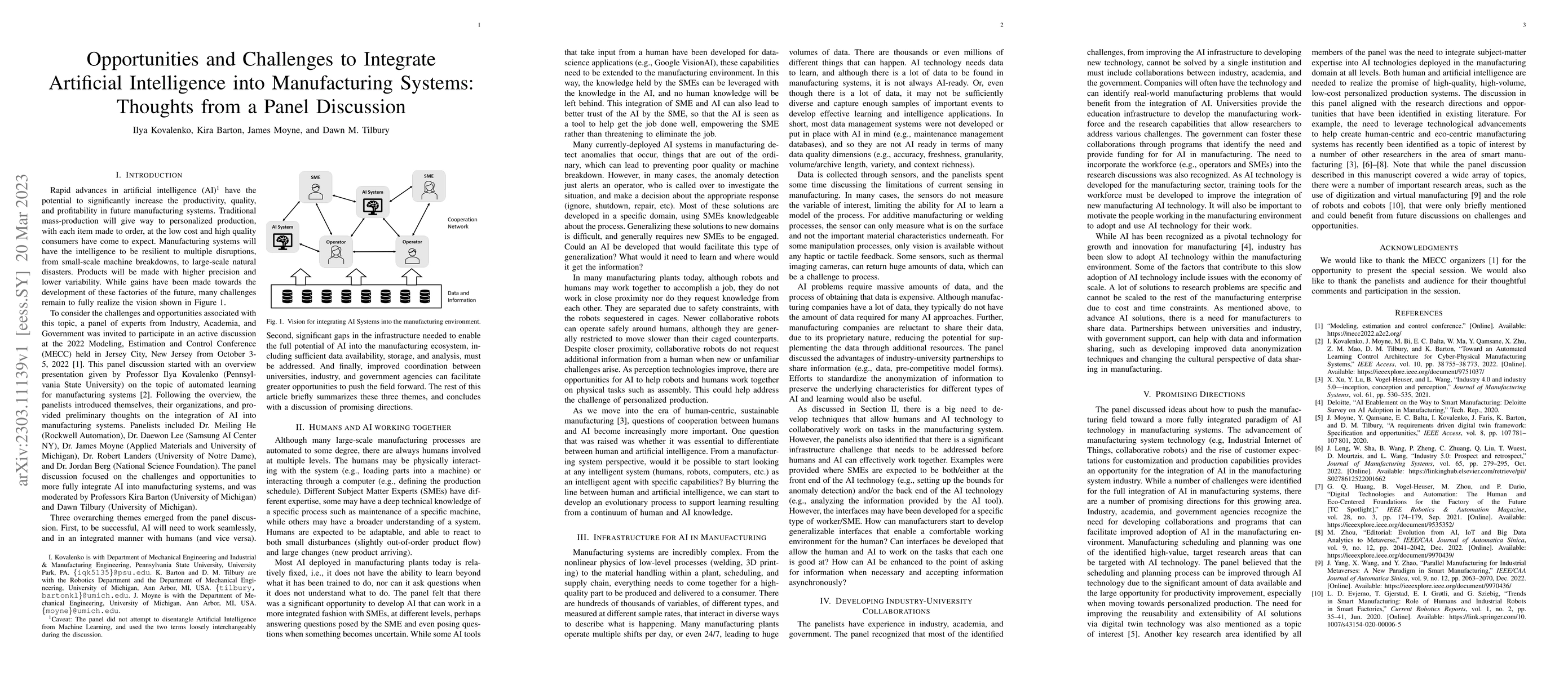 Thumbnail for Opportunities and Challenges to Integrate Artificial Intelligence into
  Manufacturing Systems: Thoughts from a Panel Discussion