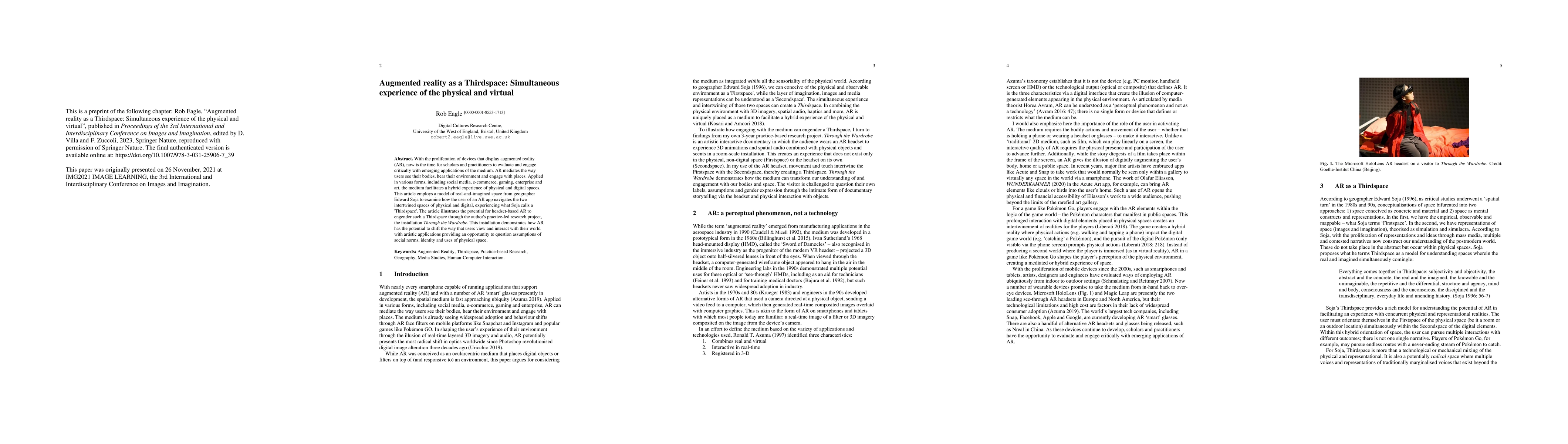 Thumbnail for Augmented reality as a Thirdspace: Simultaneous experience of the
  physical and virtual