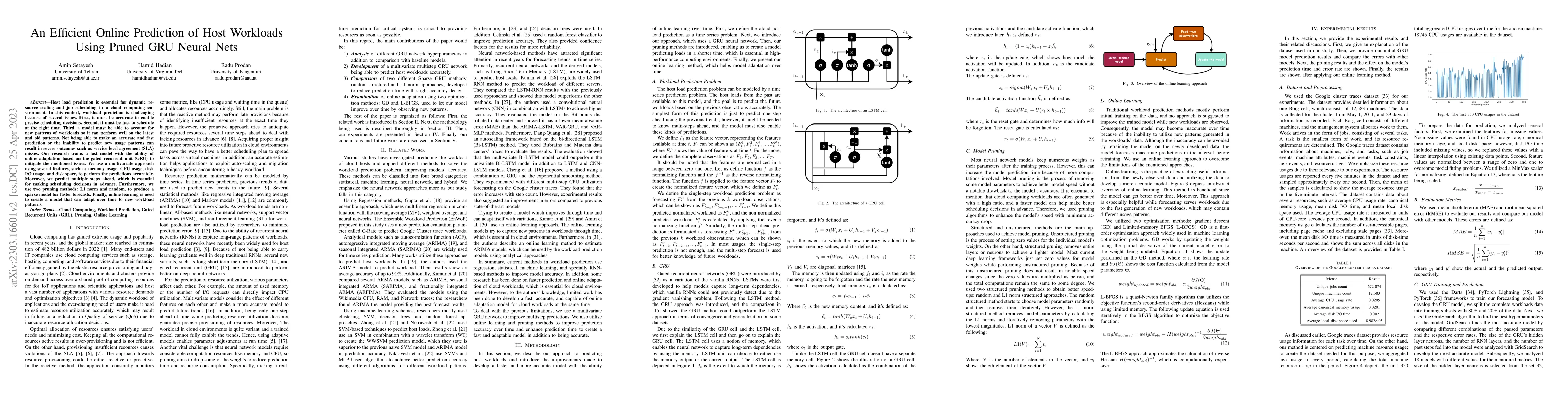 Thumbnail for An Efficient Online Prediction of Host Workloads Using Pruned GRU Neural
  Nets