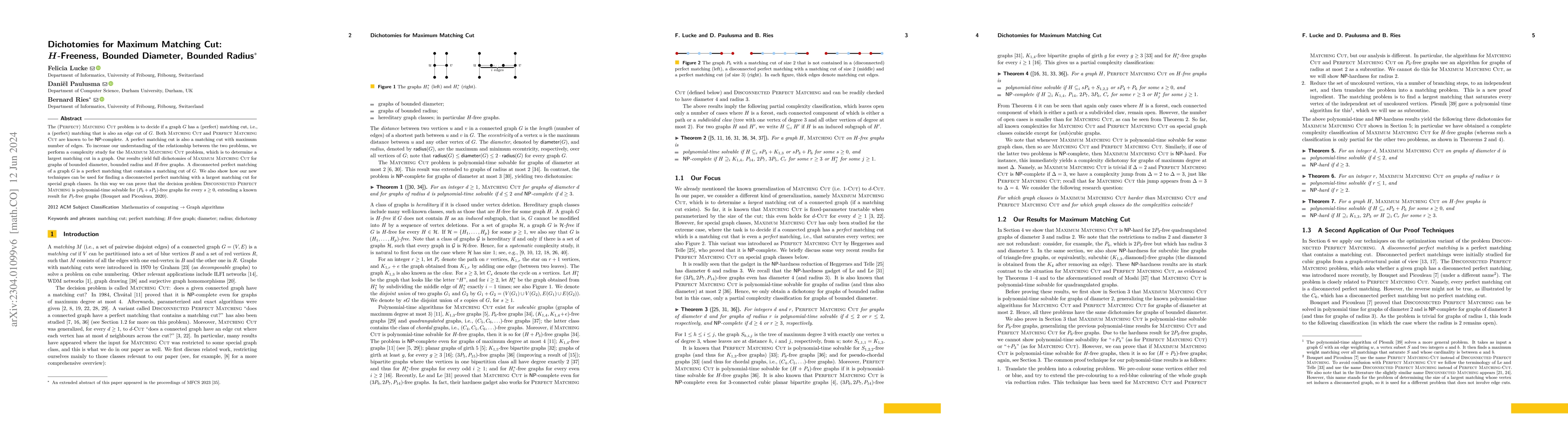 Thumbnail for Dichotomies for Maximum Matching Cut: $H$-Freeness, Bounded Diameter,
  Bounded Radius