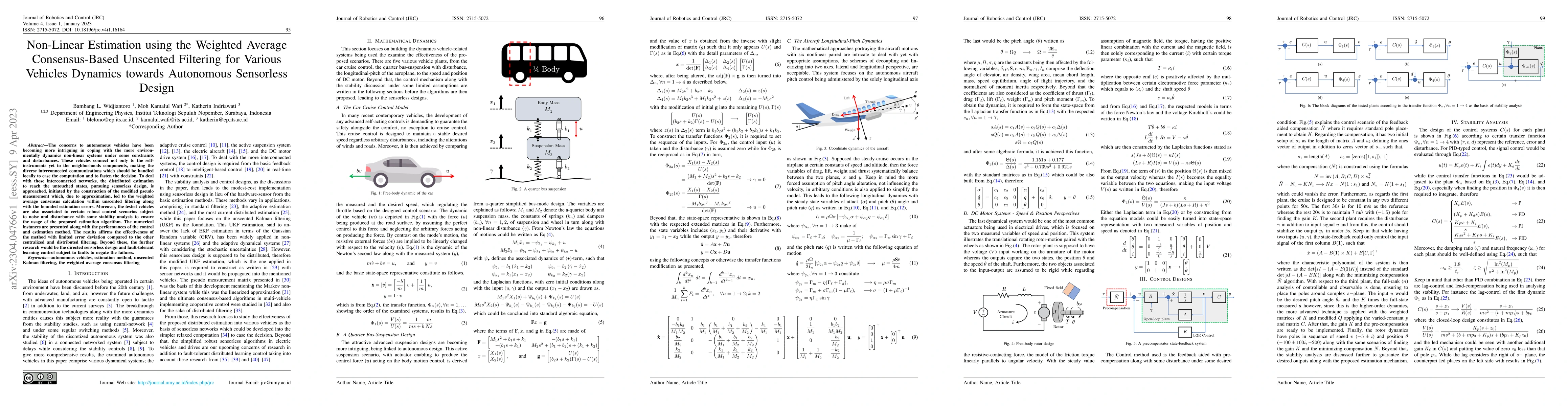 Thumbnail for Non-Linear Estimation using the Weighted Average Consensus-Based
  Unscented Filtering for Various Vehicles Dynamics towards Autonomous
  Sensorless Design