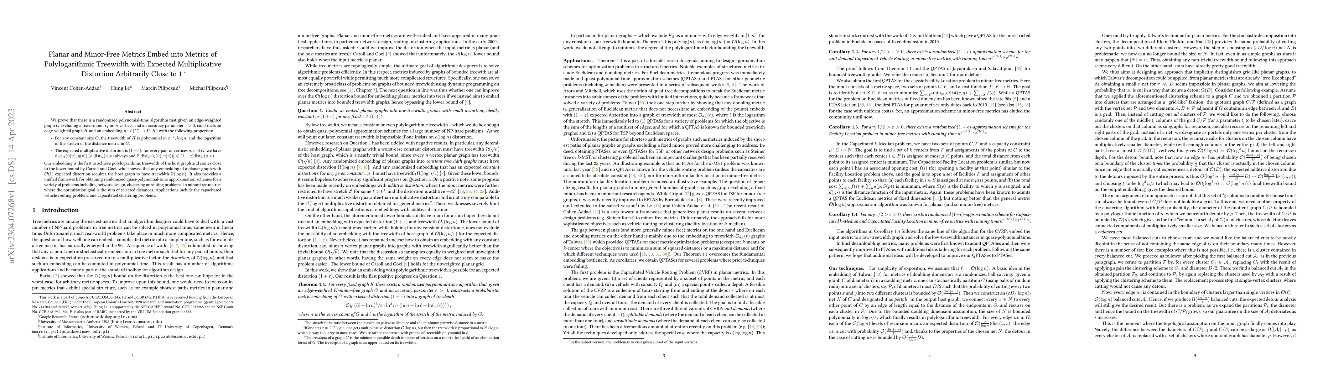 Thumbnail for Planar and Minor-Free Metrics Embed into Metrics of Polylogarithmic
  Treewidth with Expected Multiplicative Distortion Arbitrarily Close to 1