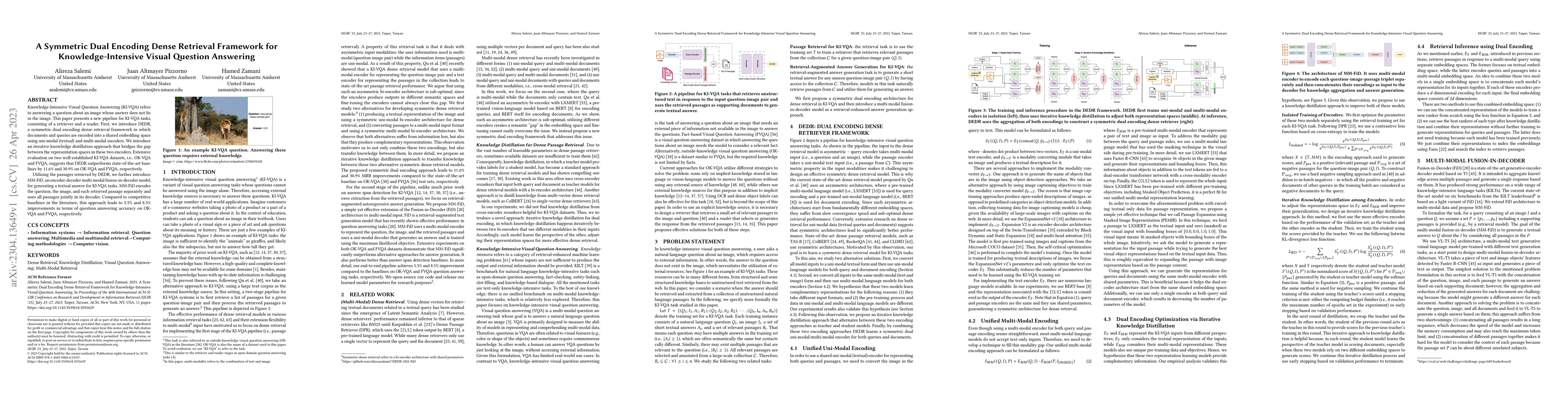 Thumbnail for A Symmetric Dual Encoding Dense Retrieval Framework for
  Knowledge-Intensive Visual Question Answering