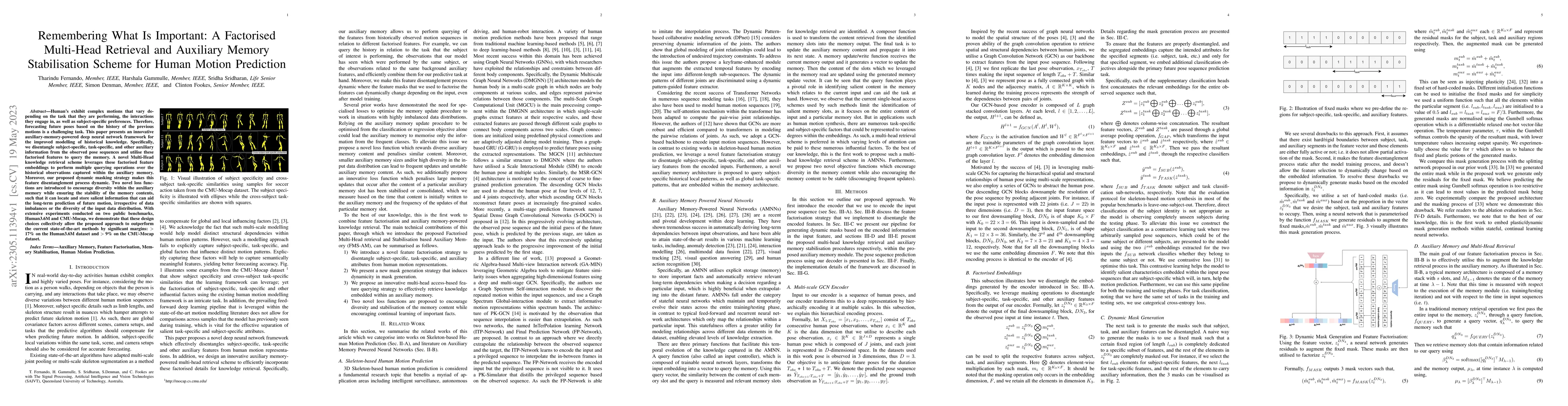 Thumbnail for Remembering What Is Important: A Factorised Multi-Head Retrieval and
  Auxiliary Memory Stabilisation Scheme for Human Motion Prediction