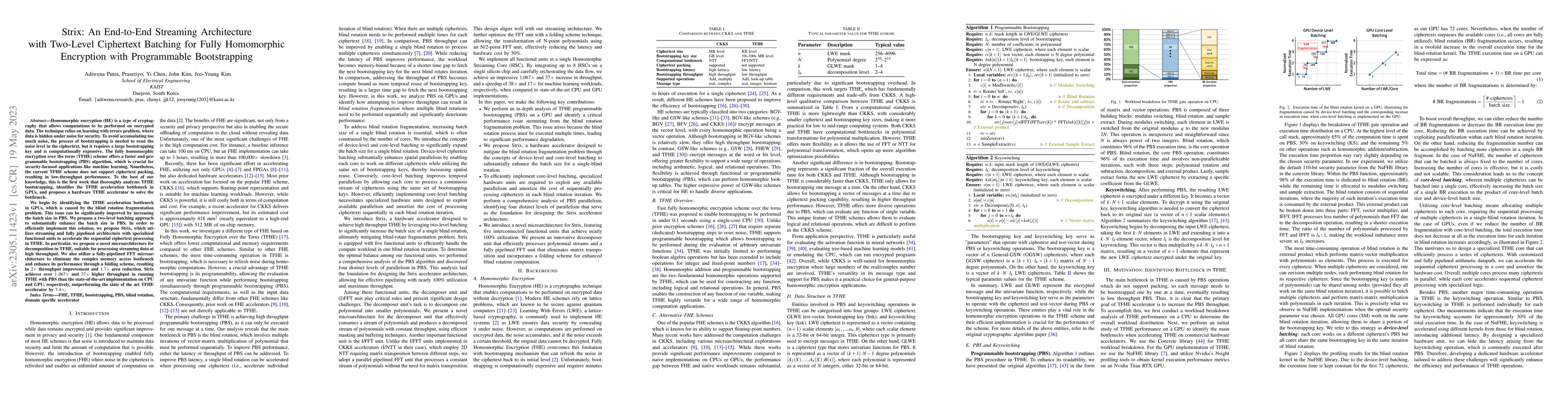 Thumbnail for Strix: An End-to-End Streaming Architecture with Two-Level Ciphertext
  Batching for Fully Homomorphic Encryption with Programmable Bootstrapping