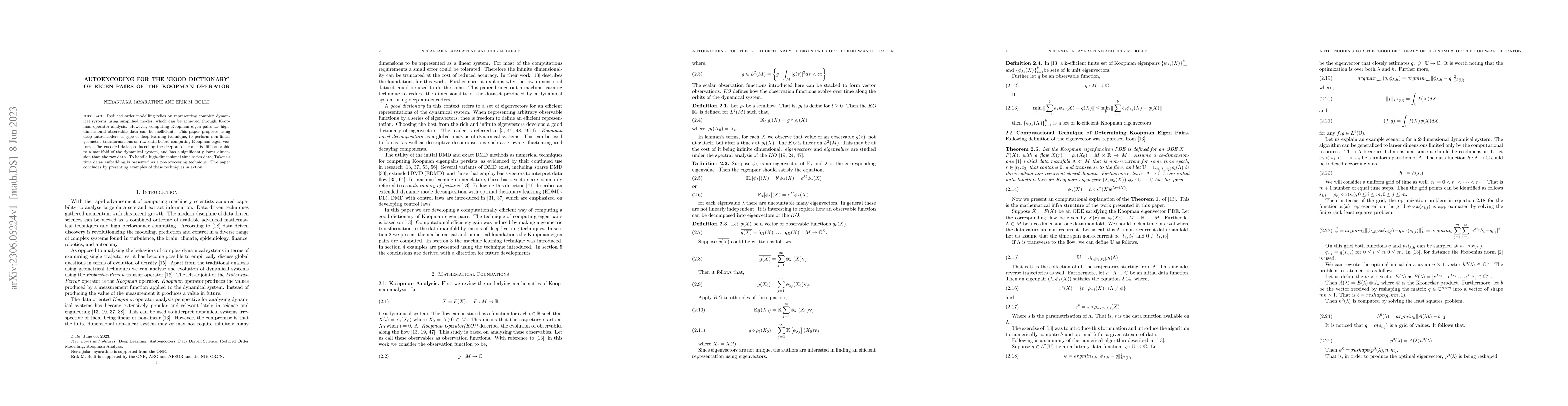 Thumbnail for Autoencoding for the 'Good Dictionary' of eigen pairs of the Koopman
  Operator