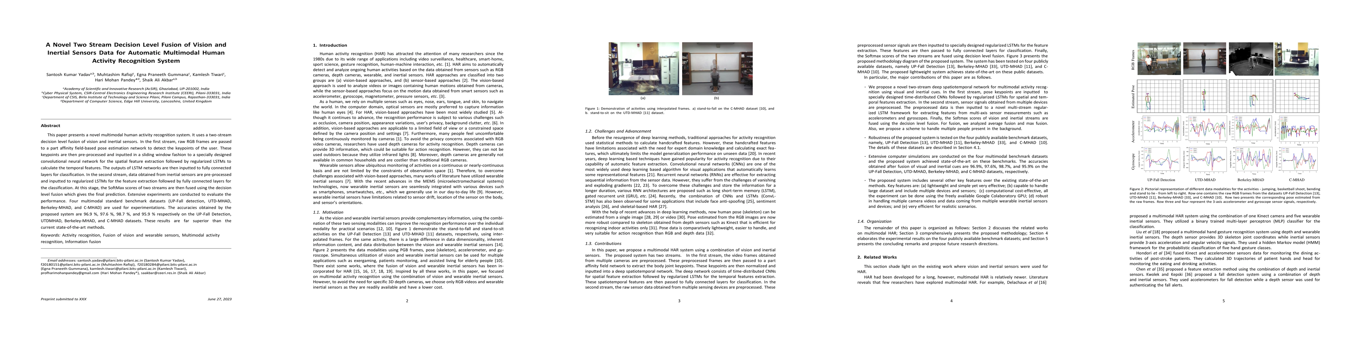 Thumbnail for A Novel Two Stream Decision Level Fusion of Vision and Inertial Sensors
  Data for Automatic Multimodal Human Activity Recognition System
