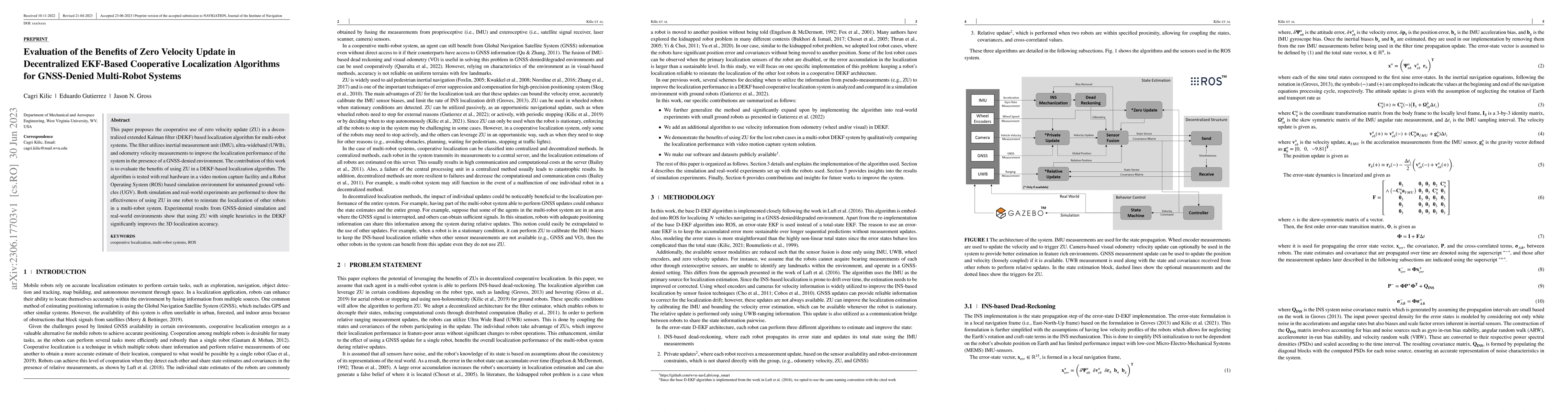 Thumbnail for Evaluation of the Benefits of Zero Velocity Update in Decentralized
  EKF-Based Cooperative Localization Algorithms for GNSS-Denied Multi-Robot
  Systems