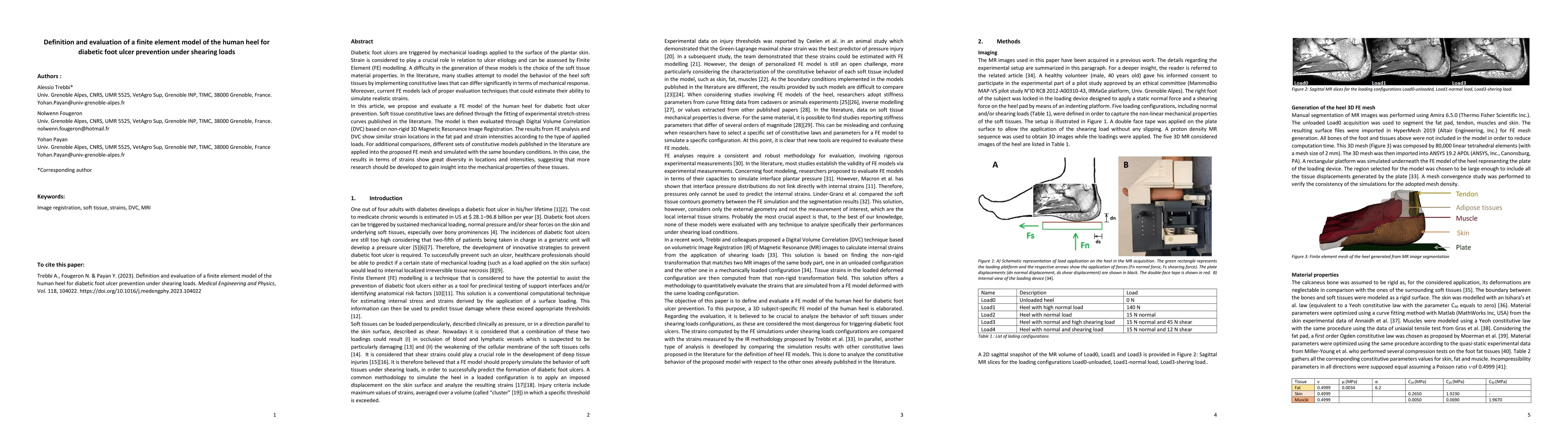 Thumbnail for Definition and evaluation of a finite element model of the human heel
  for diabetic foot ulcer prevention under shearing loads