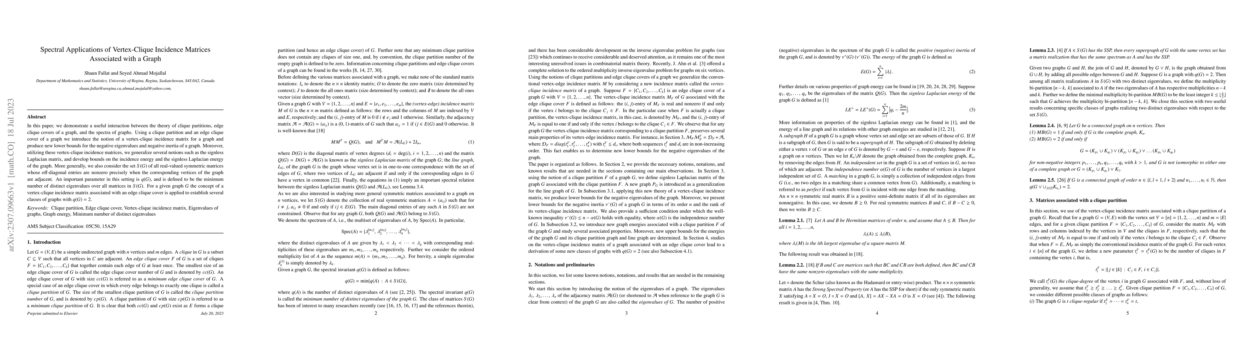 Thumbnail for Spectral Applications of Vertex-Clique Incidence Matrices Associated
  with a Graph