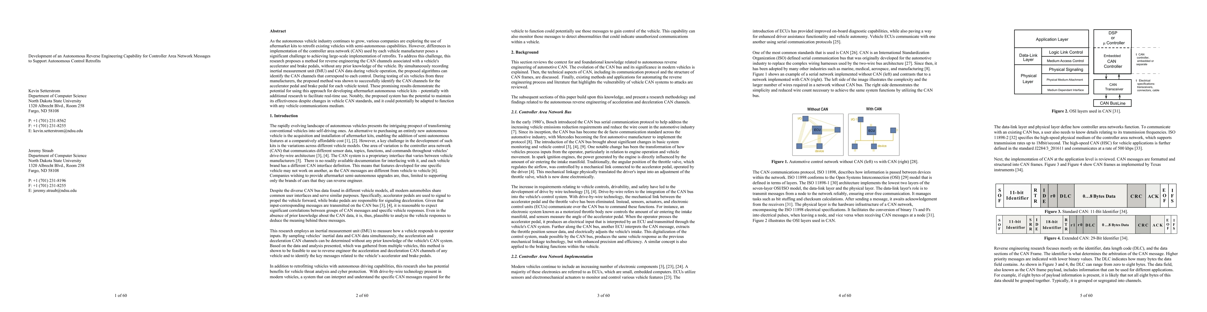 Thumbnail for Development of an Autonomous Reverse Engineering Capability for
  Controller Area Network Messages to Support Autonomous Control Retrofits