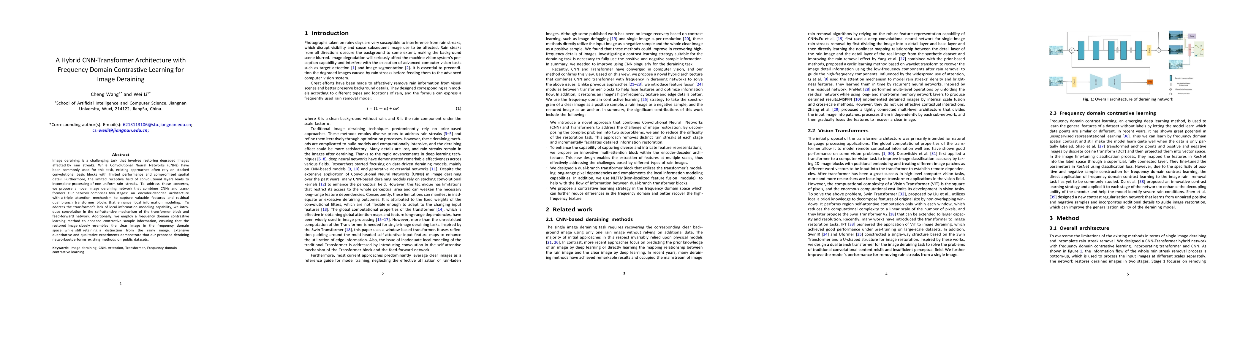 Thumbnail for A Hybrid CNN-Transformer Architecture with Frequency Domain Contrastive
  Learning for Image Deraining