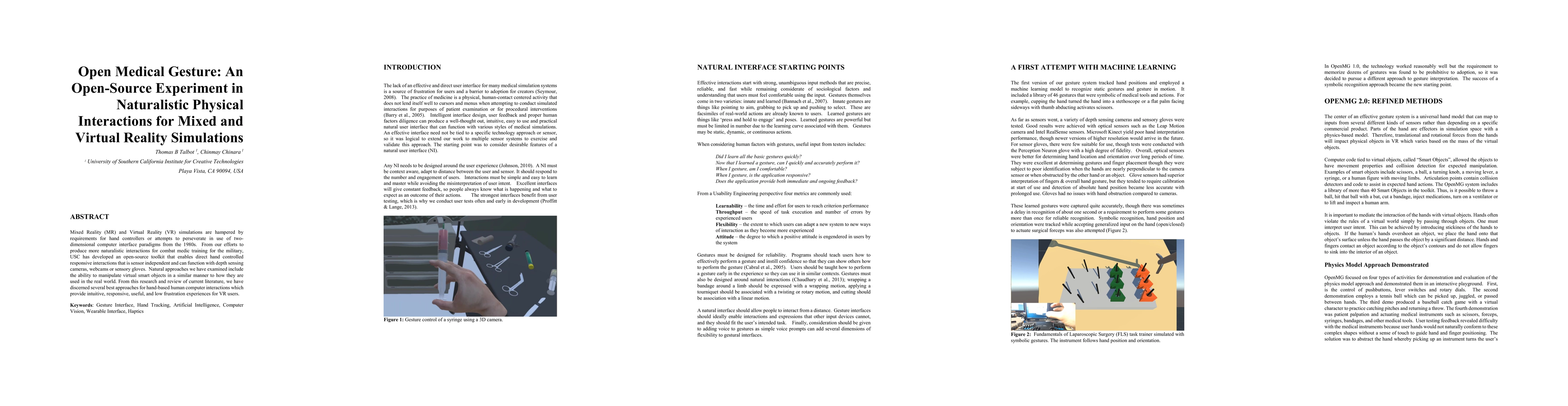 Thumbnail for Open Medical Gesture: An Open-Source Experiment in Naturalistic Physical
  Interactions for Mixed and Virtual Reality Simulations