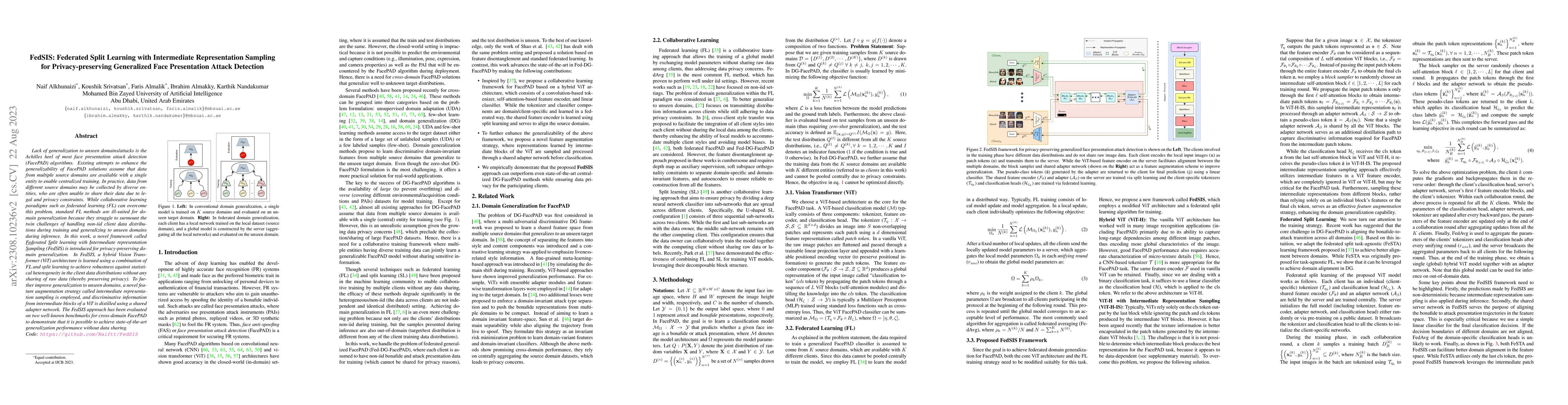 Thumbnail for FedSIS: Federated Split Learning with Intermediate Representation
  Sampling for Privacy-preserving Generalized Face Presentation Attack
  Detection