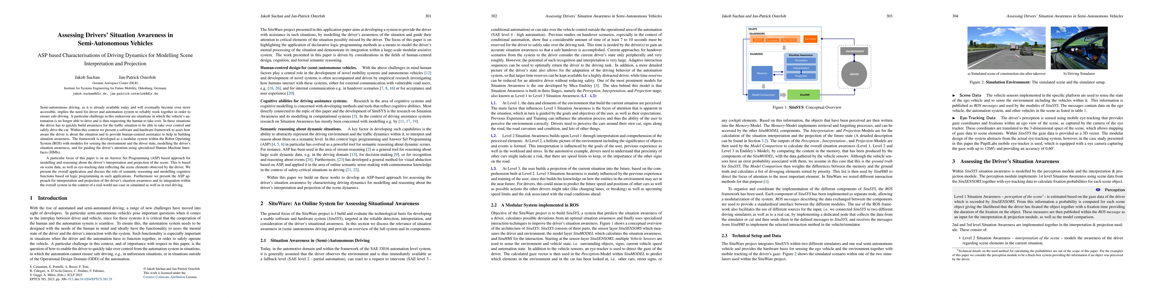 Thumbnail for Assessing Drivers' Situation Awareness in Semi-Autonomous Vehicles: ASP
  based Characterisations of Driving Dynamics for Modelling Scene
  Interpretation and Projection