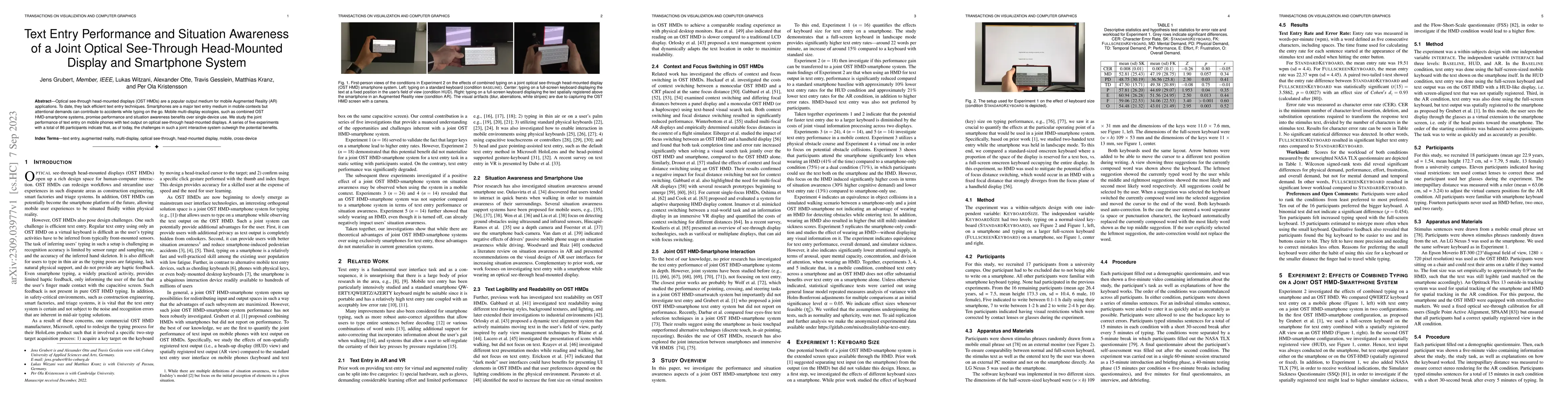 Thumbnail for Text Entry Performance and Situation Awareness of a Joint Optical
  See-Through Head-Mounted Display and Smartphone System