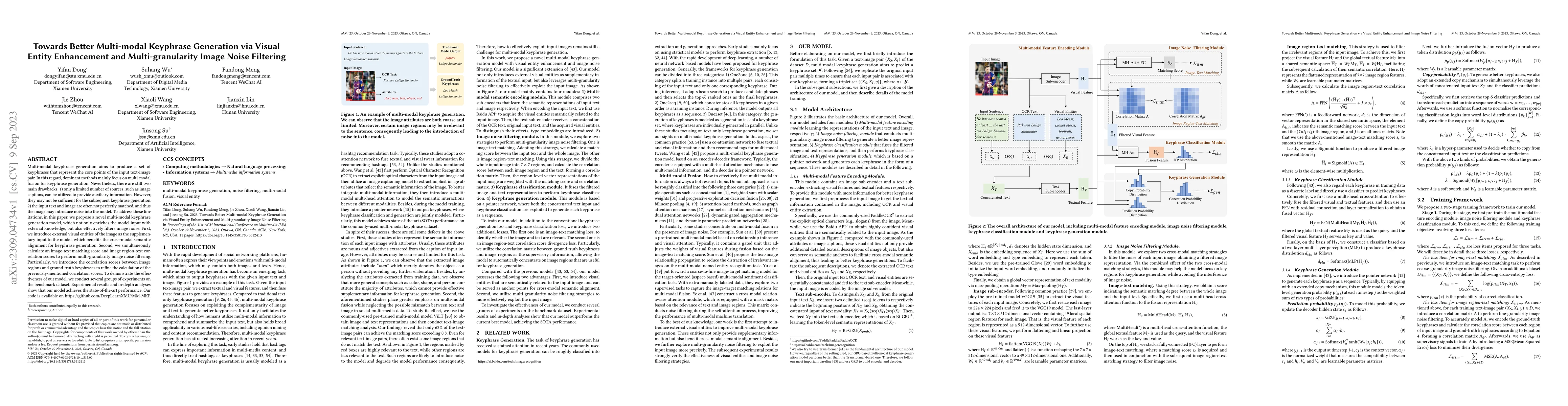 Thumbnail for Towards Better Multi-modal Keyphrase Generation via Visual Entity
  Enhancement and Multi-granularity Image Noise Filtering