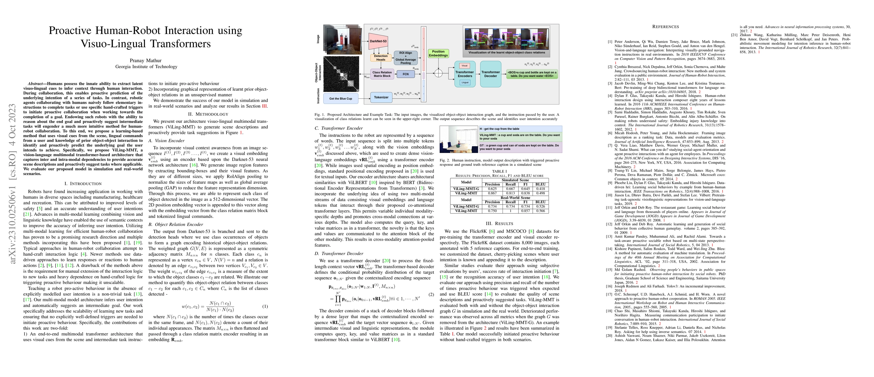 Thumbnail for Proactive Human-Robot Interaction using Visuo-Lingual Transformers