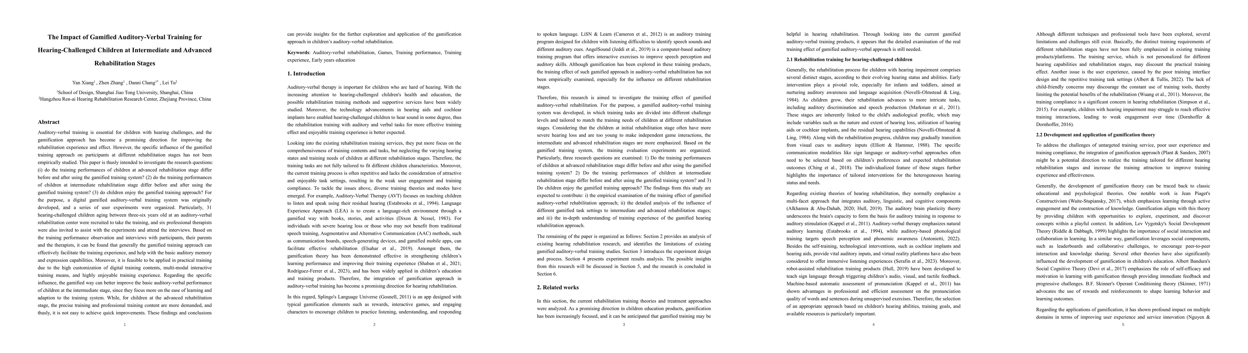 Thumbnail for The Impact of Gamified Auditory-Verbal Training for Hearing-Challenged
  Children at Intermediate and Advanced Rehabilitation Stages