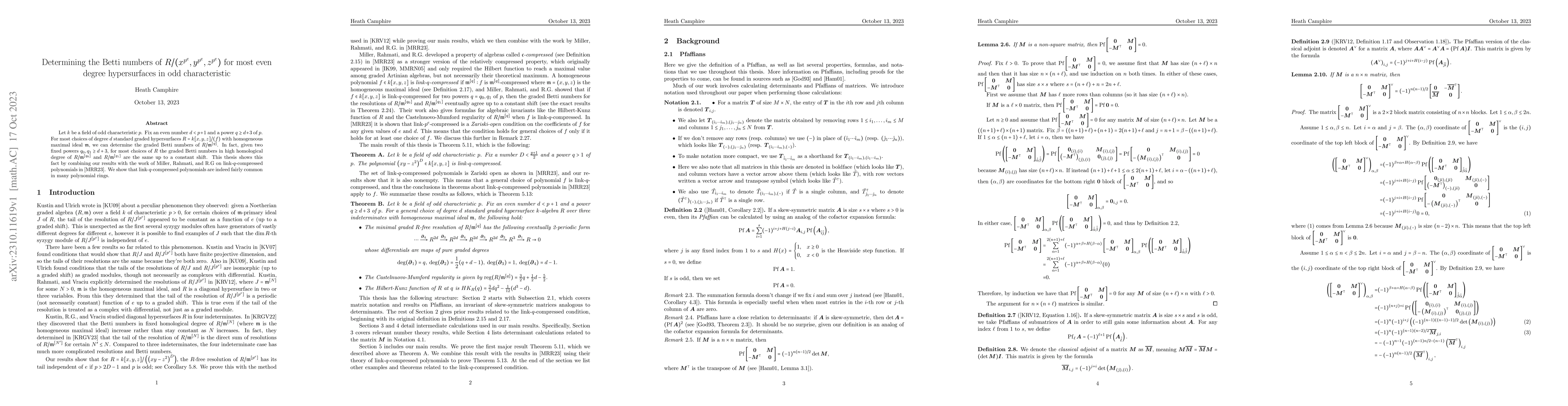 Thumbnail for Determining the Betti numbers of $R/(x^{p^e},y^{p^e},z^{p^e})$ for most
  even degree hypersurfaces in odd characteristic