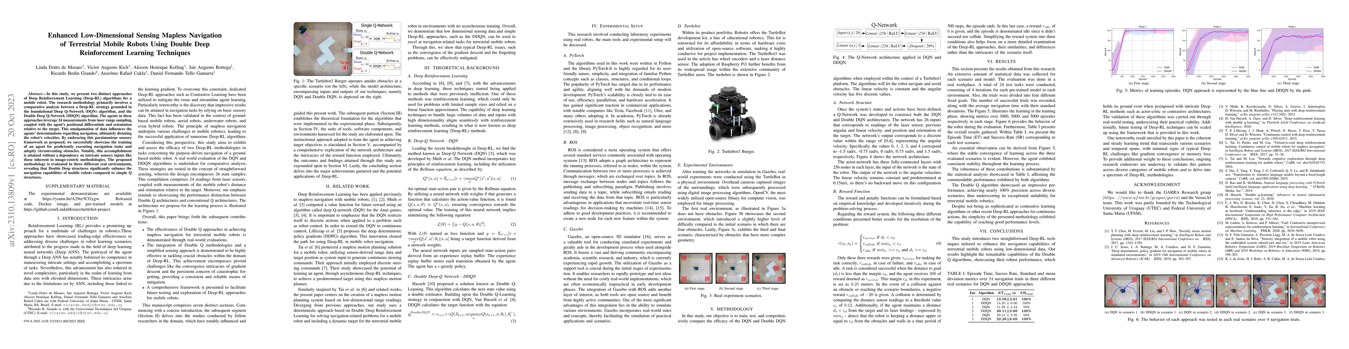 Thumbnail for Enhanced Low-Dimensional Sensing Mapless Navigation of Terrestrial
  Mobile Robots Using Double Deep Reinforcement Learning Techniques