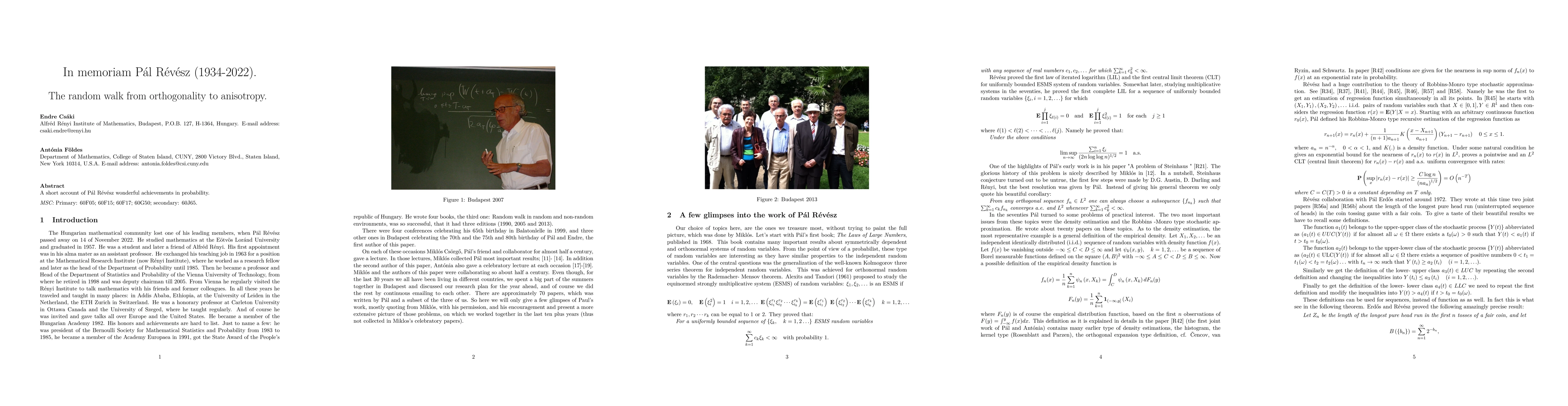 Thumbnail for In memoriam Pal Revesz(1934-2022) The random walk from orthogonality to
  anisotropy