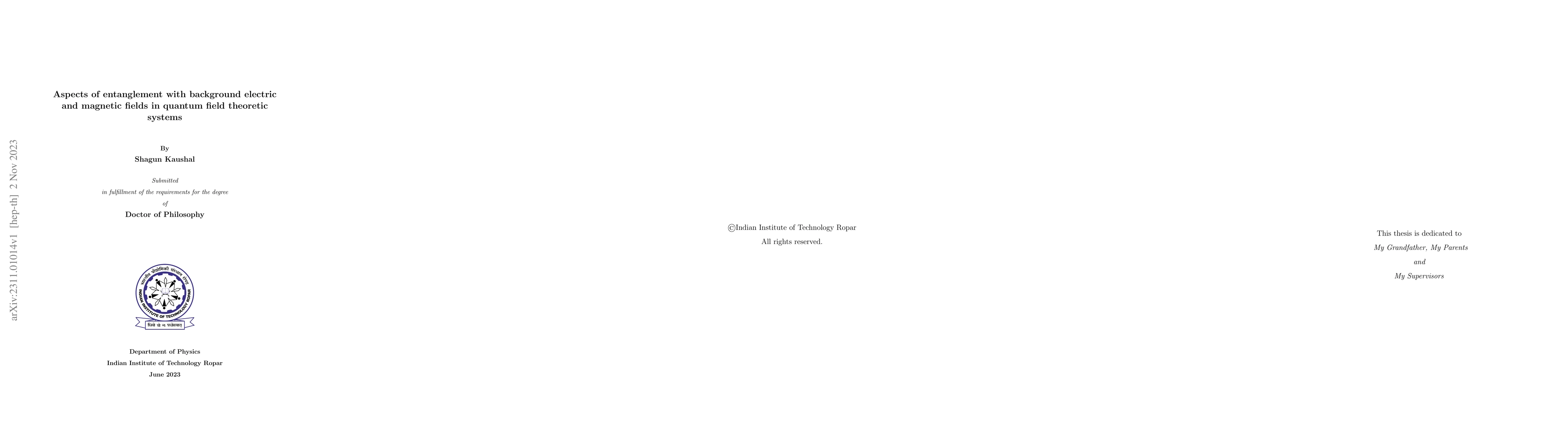 Thumbnail for Aspects of entanglement with background electric and magnetic fields in
  quantum field theoretic systems