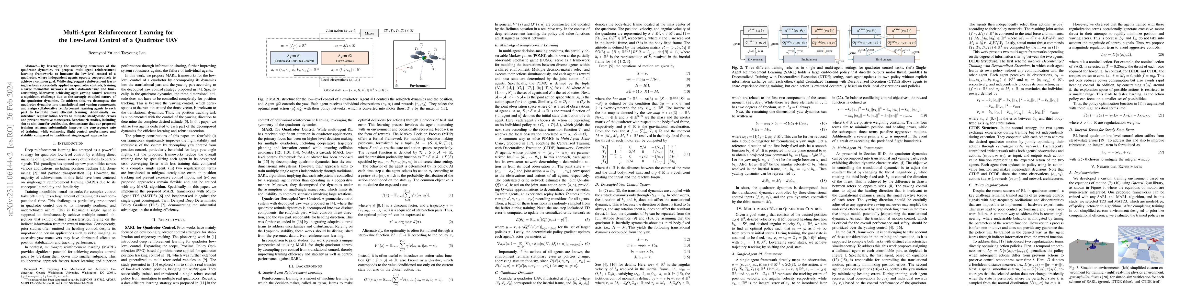 Thumbnail for Multi-Agent Reinforcement Learning for the Low-Level Control of a
  Quadrotor UAV