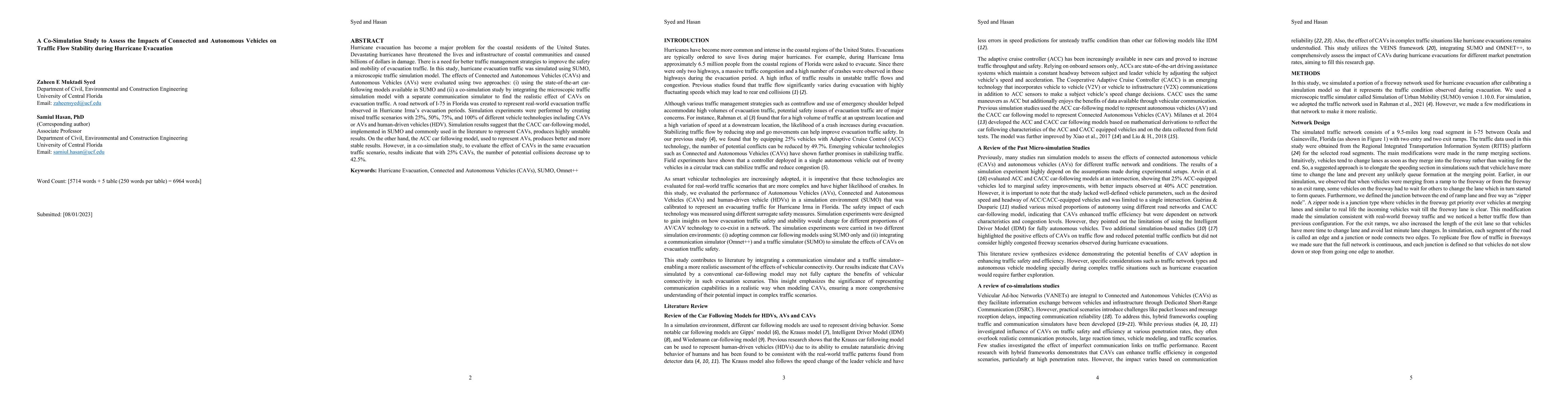 Thumbnail for A Co-Simulation Study to Assess the Impacts of Connected and Autonomous
  Vehicles on Traffic Flow Stability during Hurricane Evacuation