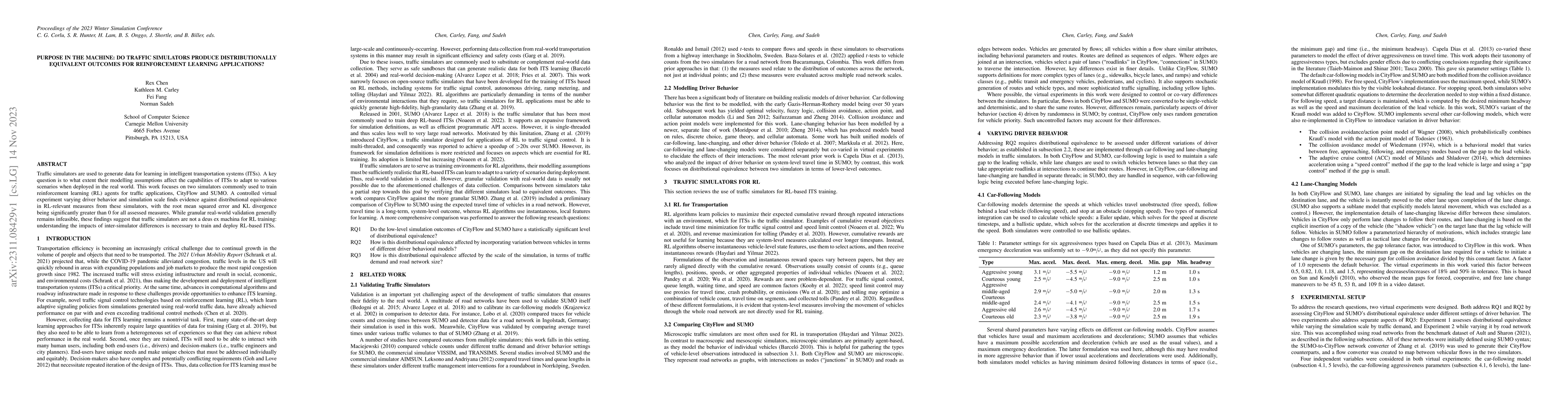 Thumbnail for Purpose in the Machine: Do Traffic Simulators Produce Distributionally
  Equivalent Outcomes for Reinforcement Learning Applications?