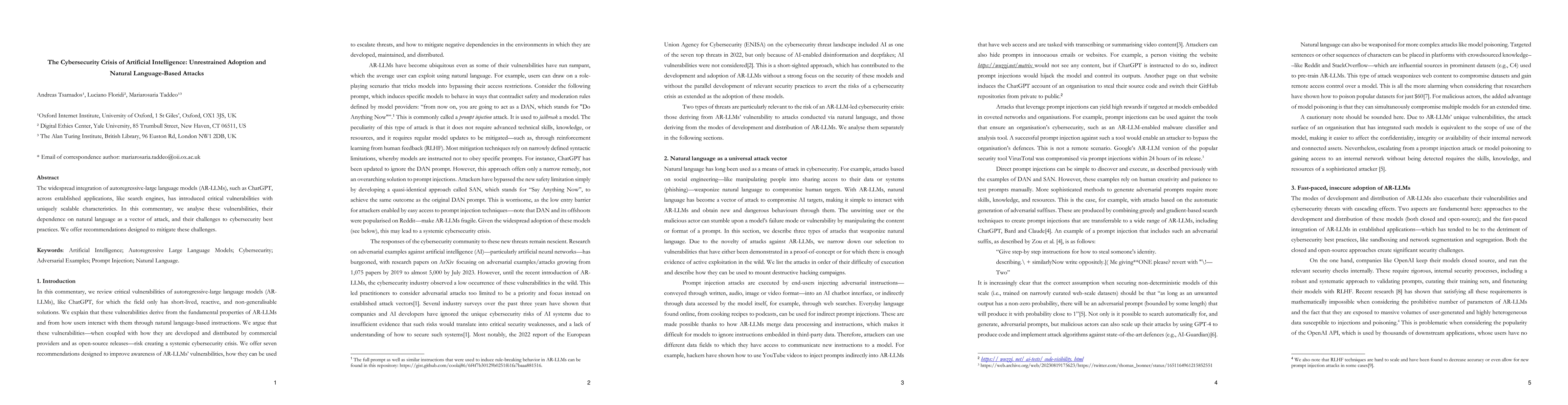 Thumbnail for The Cybersecurity Crisis of Artificial Intelligence: Unrestrained
  Adoption and Natural Language-Based Attacks