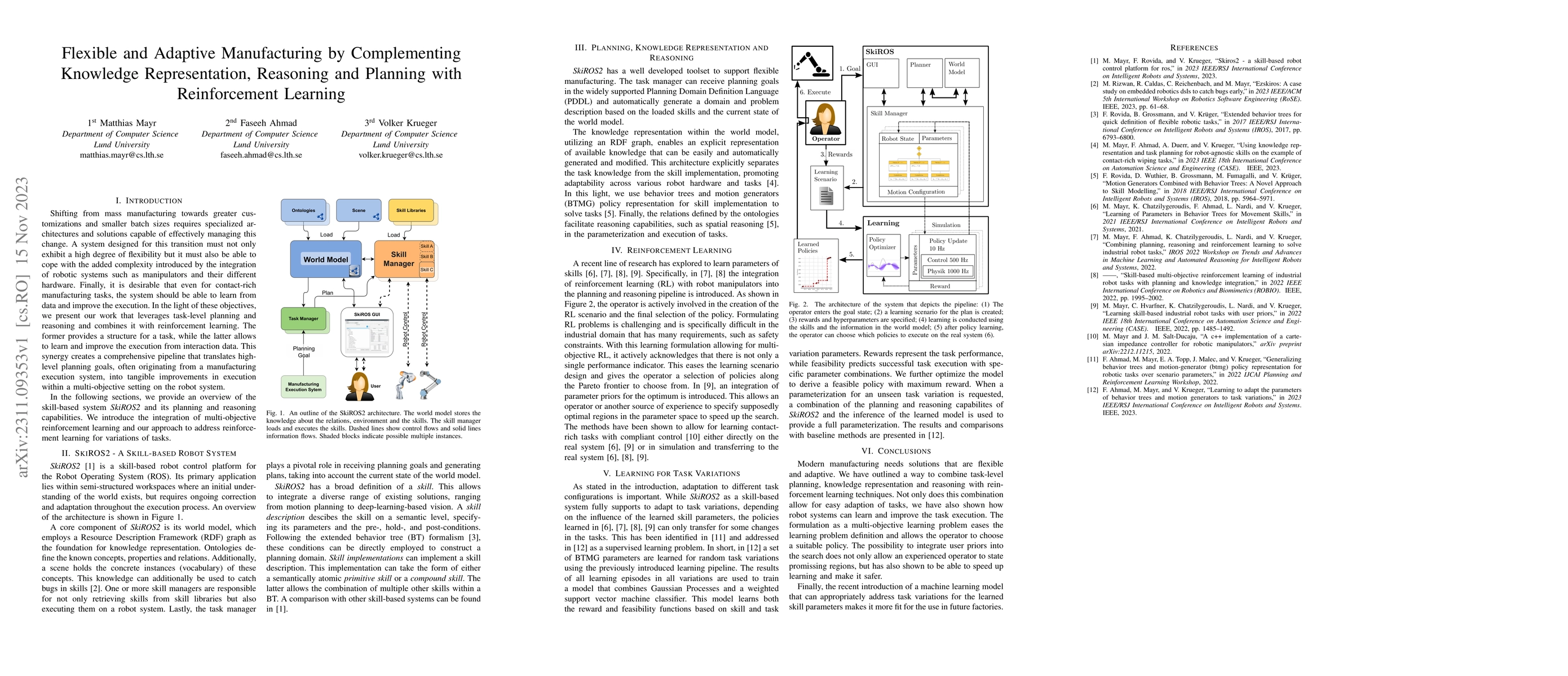 Thumbnail for Flexible and Adaptive Manufacturing by Complementing Knowledge
  Representation, Reasoning and Planning with Reinforcement Learning