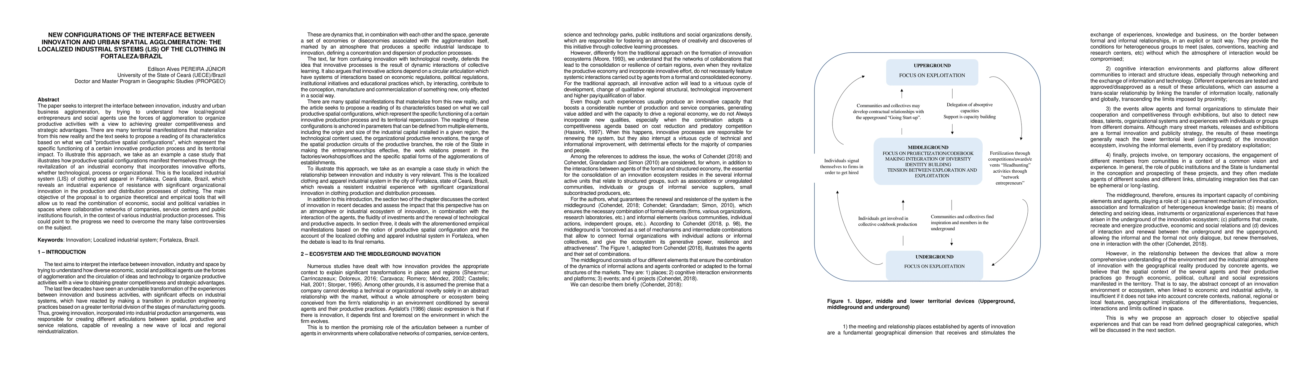 Thumbnail for New configurations of the interface between innovation and urban spatial
  agglomeration: the localized industrial systems (lis) of the clothing in
  Fortaleza/Brazil
