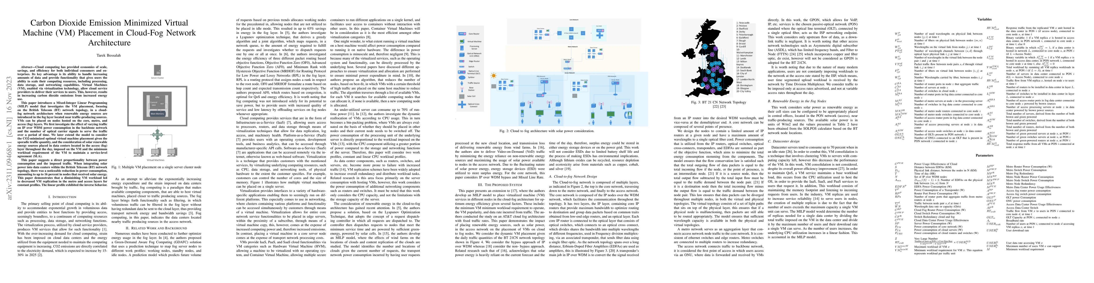 Thumbnail for Carbon Dioxide Emission Minimized Virtual Machine (VM) Placement in
  Cloud-Fog Network Architecture