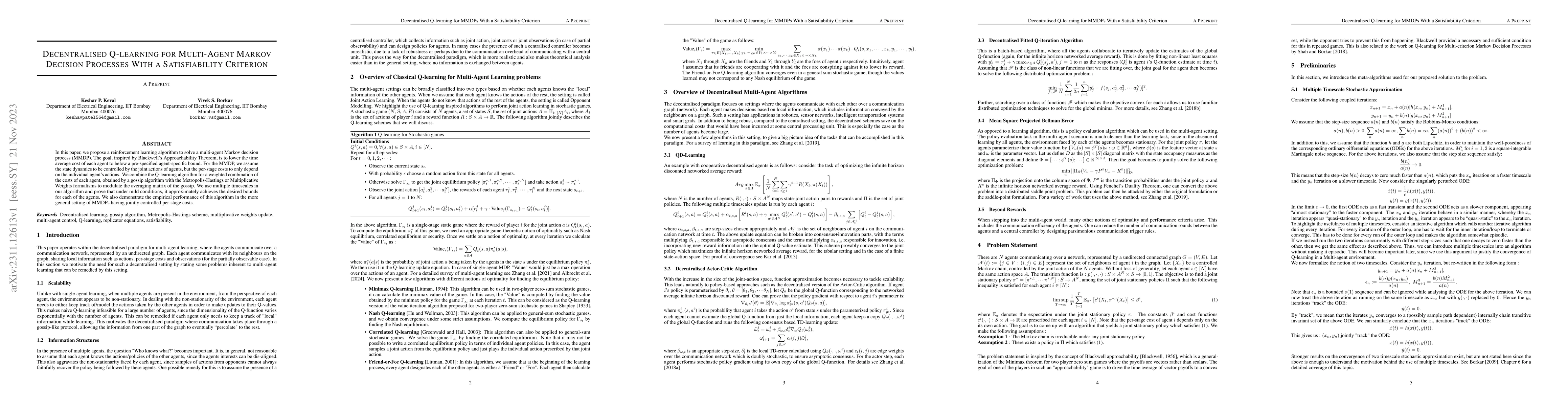 Thumbnail for Decentralised Q-Learning for Multi-Agent Markov Decision Processes with
  a Satisfiability Criterion