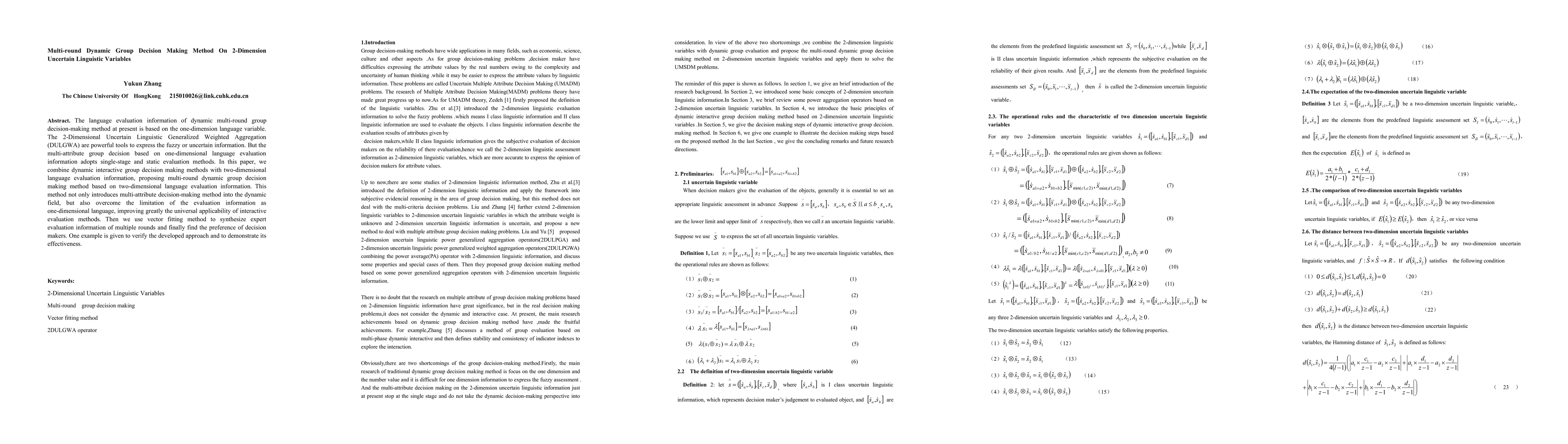 Thumbnail for Multi-round Dynamic Group Decision Making Method On 2-Dimension
  Uncertain Linguistic Variables