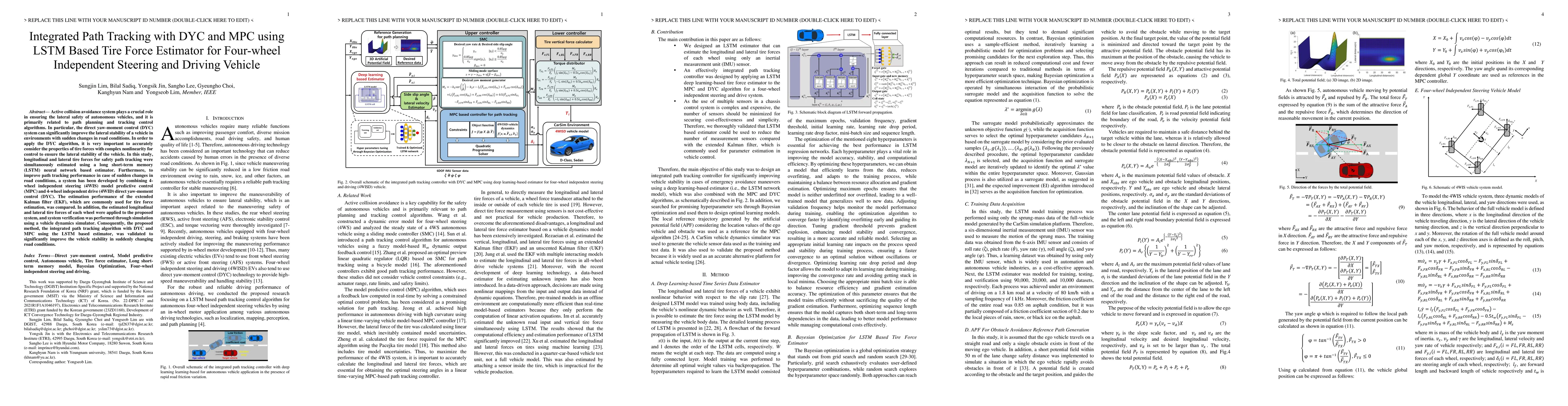 Thumbnail for Integrated Path Tracking with DYC and MPC using LSTM Based Tire Force
  Estimator for Four-wheel Independent Steering and Driving Vehicle