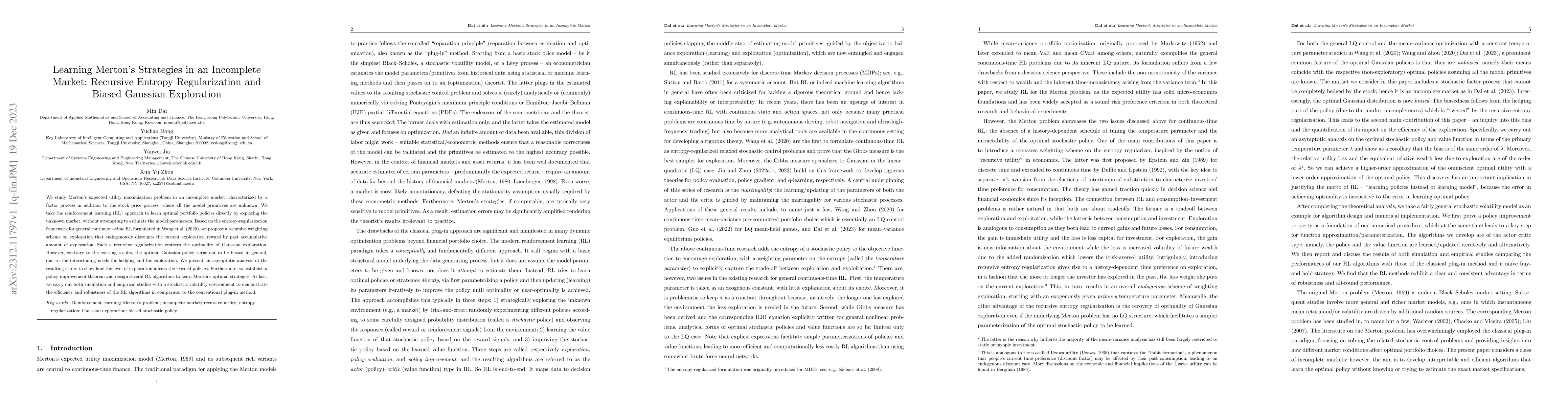 Thumbnail for Learning Merton's Strategies in an Incomplete Market: Recursive Entropy
  Regularization and Biased Gaussian Exploration
