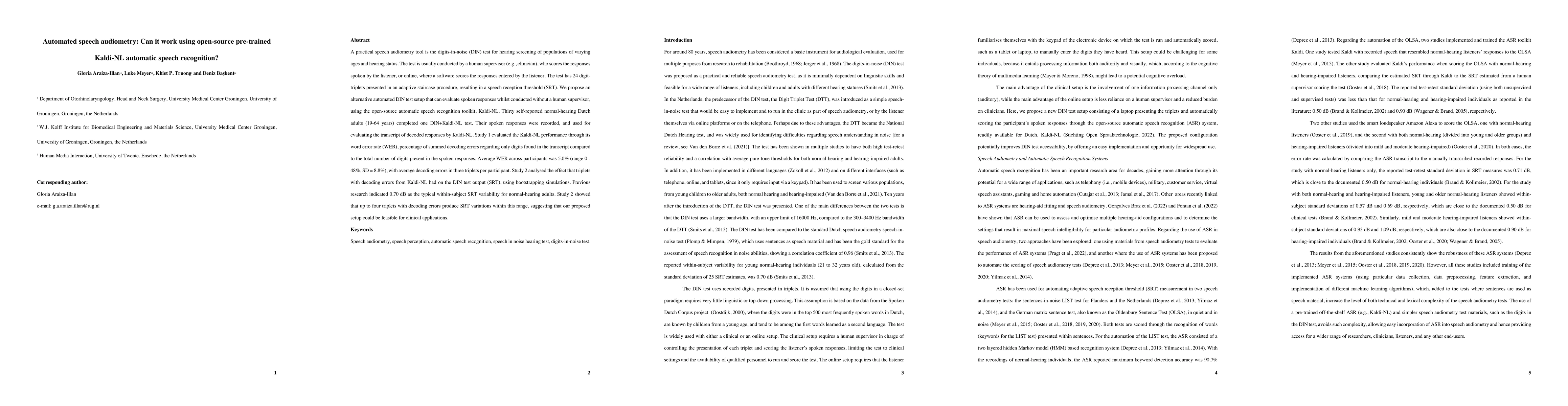 Thumbnail for Automated speech audiometry: Can it work using open-source pre-trained
  Kaldi-NL automatic speech recognition?