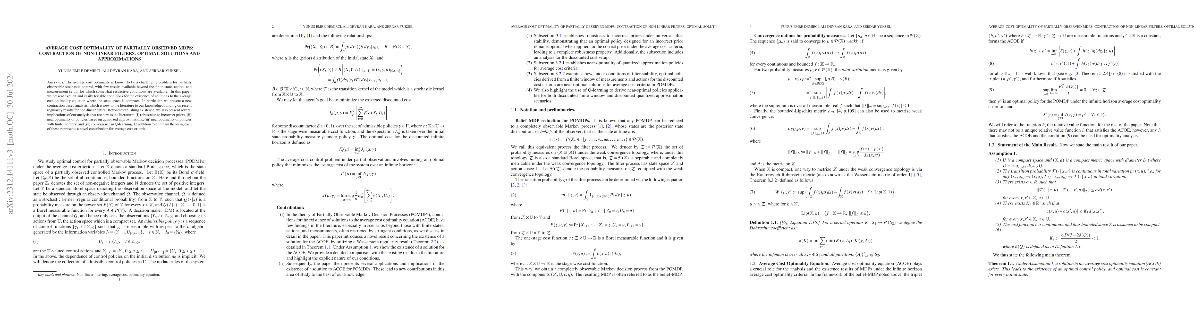 Thumbnail for Average Cost Optimality of Partially Observed MDPS: Contraction of
  Non-linear Filters, Optimal Solutions and Approximations