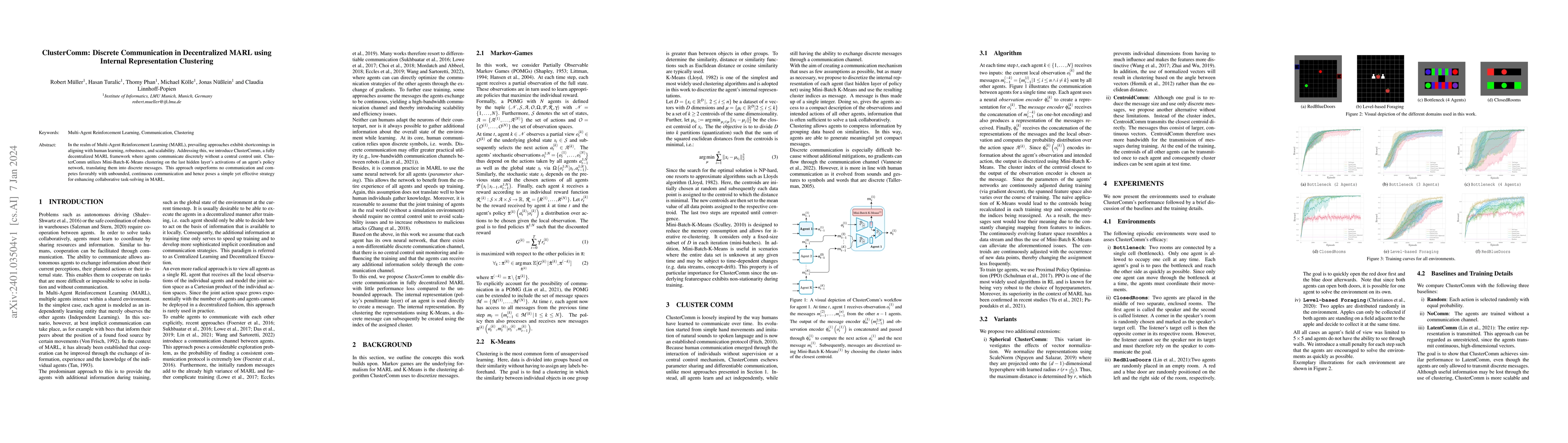 Thumbnail for ClusterComm: Discrete Communication in Decentralized MARL using Internal
  Representation Clustering