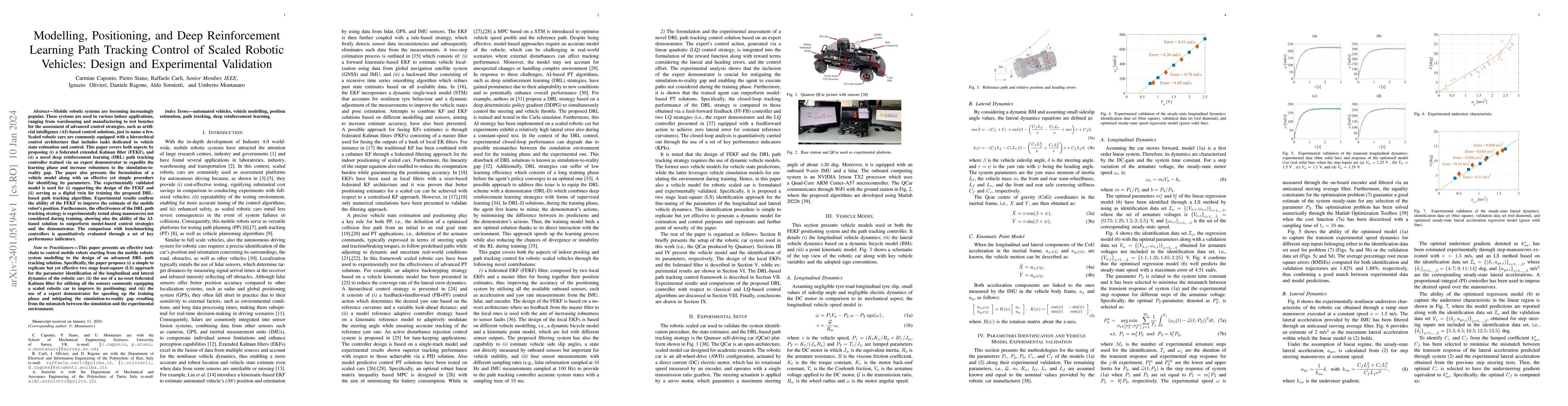 Thumbnail for Modelling, Positioning, and Deep Reinforcement Learning Path Tracking
  Control of Scaled Robotic Vehicles: Design and Experimental Validation