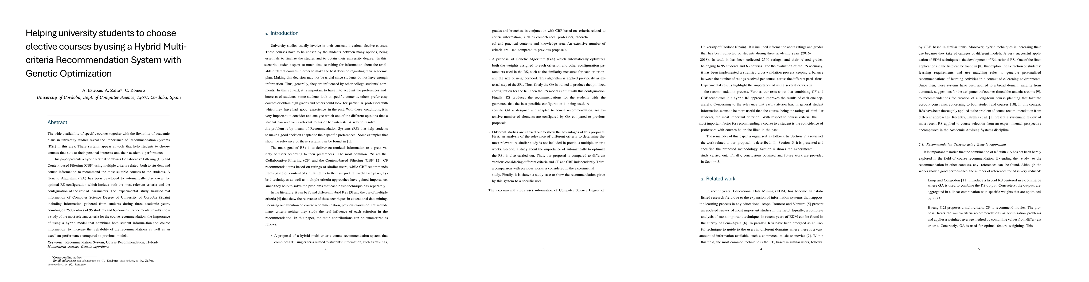 Thumbnail for Helping university students to choose elective courses by using a hybrid
  multi-criteria recommendation system with genetic optimization