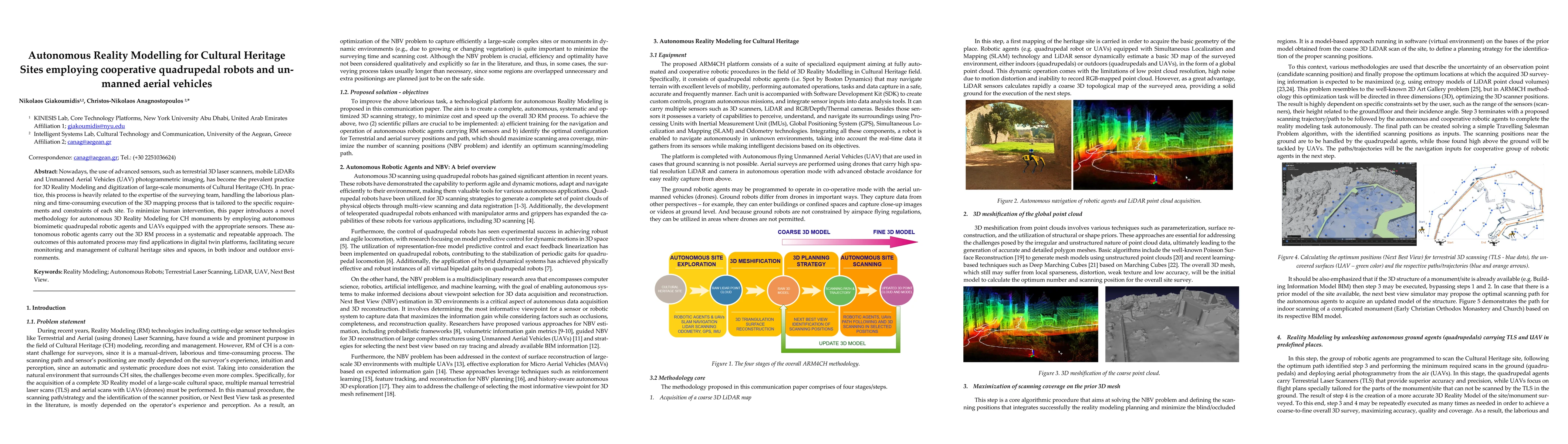 Thumbnail for Autonomous Reality Modelling for Cultural Heritage Sites employing
  cooperative quadrupedal robots and unmanned aerial vehicles