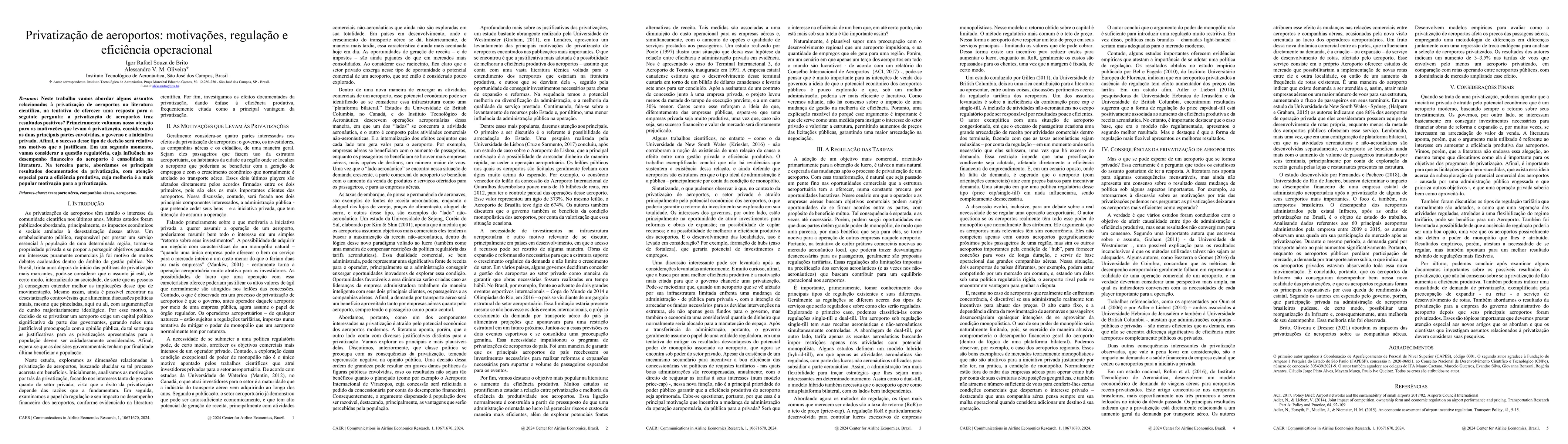 Thumbnail for Privatiza\c{c}\~ao de aeroportos: motiva\c{c}\~oes, regula\c{c}\~ao e
  efici\^encia operacional