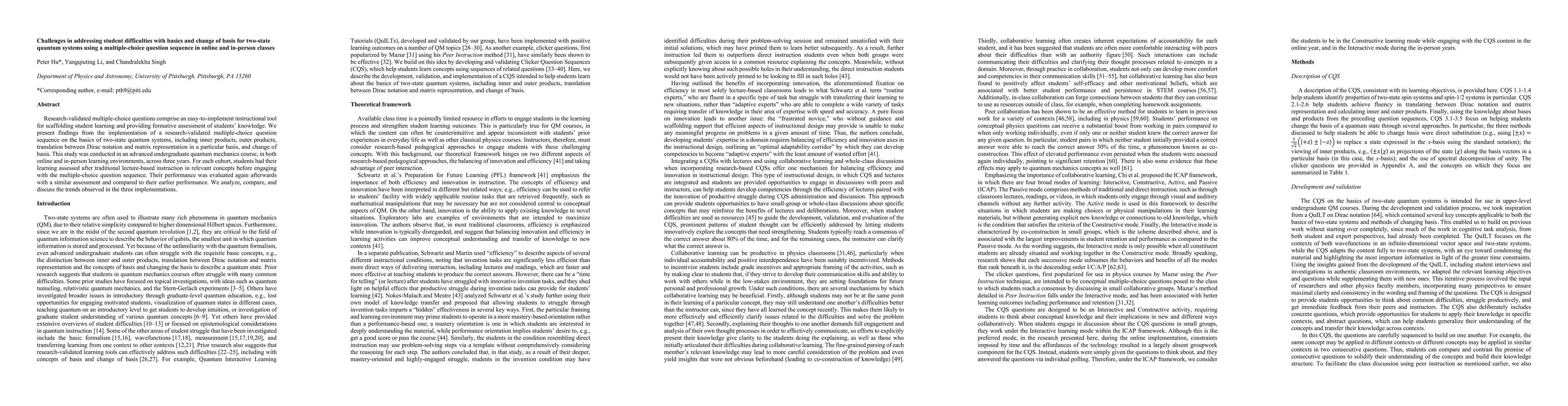 Thumbnail for Challenges in addressing student difficulties with basics and change of
  basis for two-state quantum systems using a multiple-choice question sequence
  in online and in-person classes