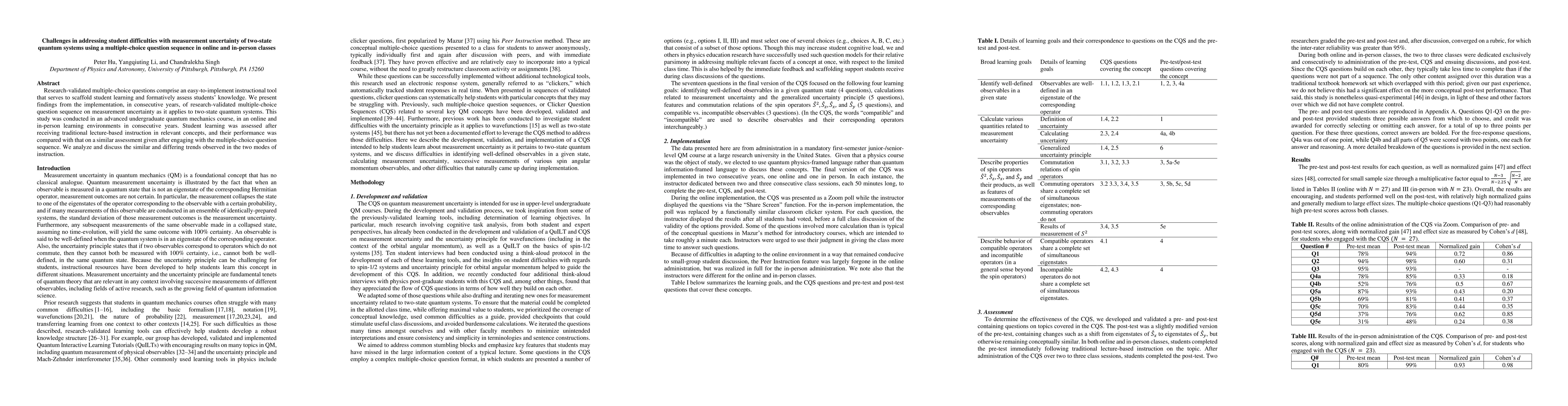 Thumbnail for Challenges in addressing student difficulties with measurement
  uncertainty of two-state quantum systems using a multiple-choice question
  sequence in online and in-person classes
