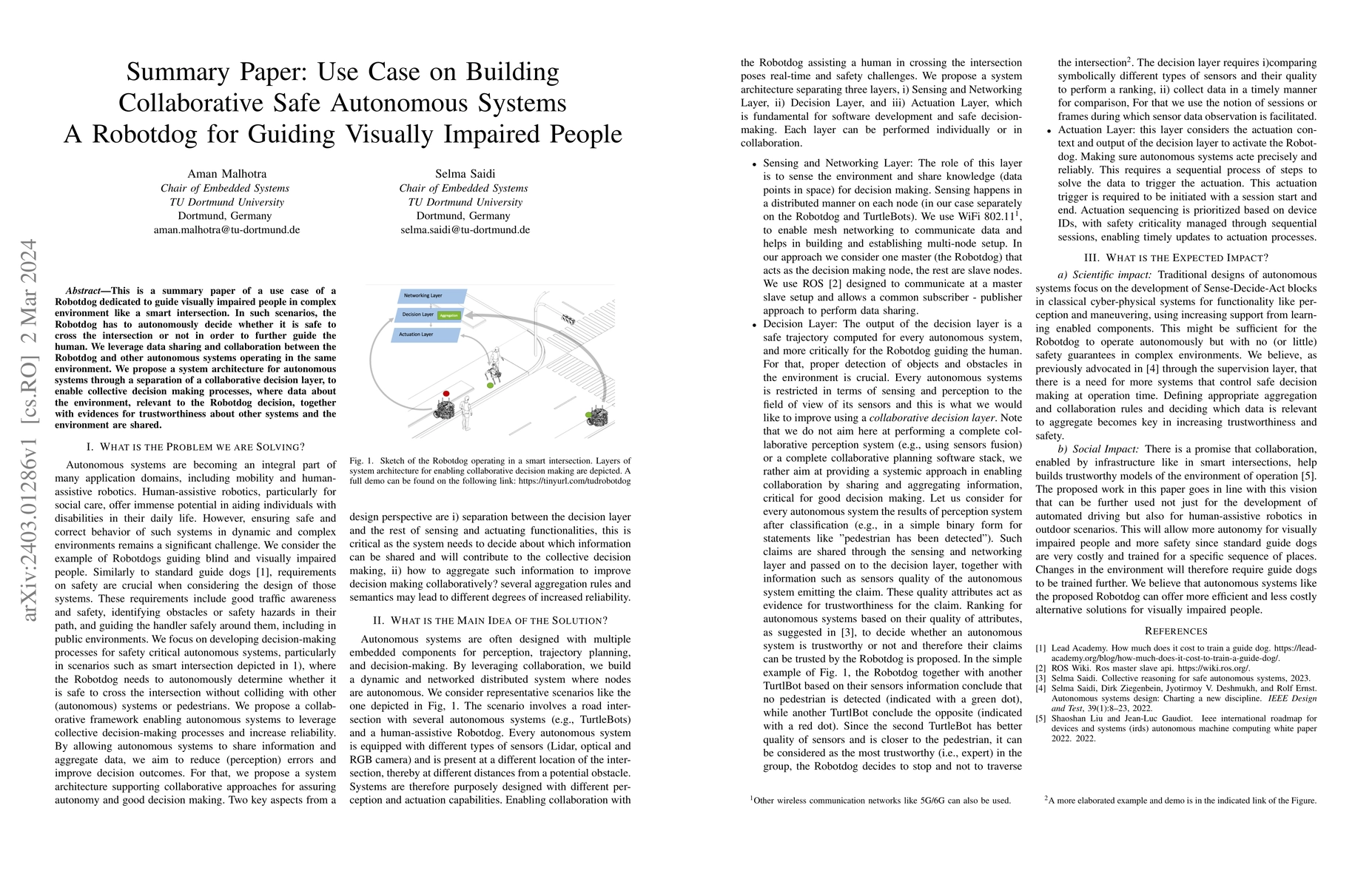 Thumbnail for Summary Paper: Use Case on Building Collaborative Safe Autonomous
  Systems-A Robotdog for Guiding Visually Impaired People